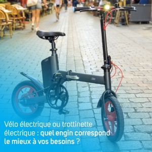 Vélo VS trottinette : quel engin électrique correspond le mieux à vos besoins ?