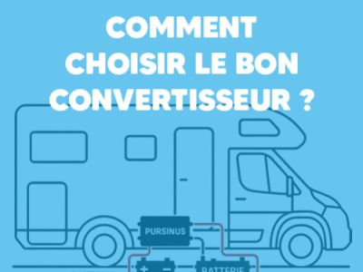 Comment choisir le bon convertisseur pour votre véhicule ?